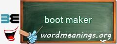 WordMeaning blackboard for boot maker